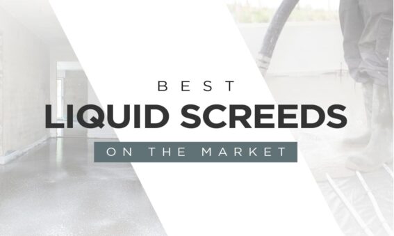 LiteFlo® Northern Builder Top 5 Best Liquid Screeds_2021